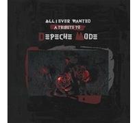 Various Artists – All I Ever Wanted: A Tribute to Depeche Mode – Vinyle