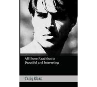 All I have Read that is Beautiful and Interesting