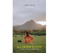 All I know is love A heart that never stopped loving