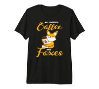 All I Need is Coffee and Foxes Drôle Renard Café T-Shirt Haut de Gamme