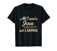 All I Need Is Jesus & LARPing Épée en mousse Cursive T-Shirt