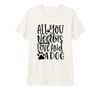 All I Need is Love and A Dog Lover T-Shirt Haut de Gamme