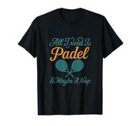 All I Need Is Padel & Maybe A Nap - Script vintage T-Shirt