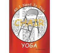 All I Need Is This Chair Yoga