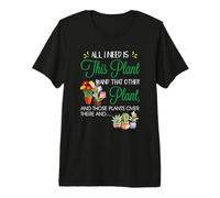 All I Need is This Plant - Gardening Plants Lover - Gardener T-Shirt Haut de Gamme