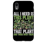 All I Need is This Plant That Plant and Ththose Over There Coque pour iPhone XR