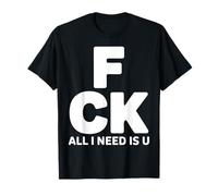 All I Need is U Couples romantiques T-Shirt