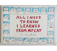 All I Need to Know I Learned from My Cat