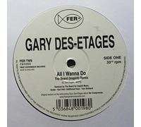 All I Wanna Do - Gary Des Etages* 12"