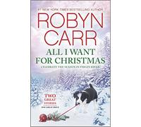 All I Want for Christmas: A Holiday Romance Novel