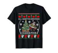 All I Want for Christmas is A Big Fish Pull Moche pour la pêche T-Shirt