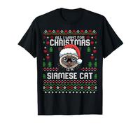 All I Want for Christmas is A Siamese Cat Ugly Xmas Pull de Noël T-Shirt