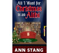 All I Want for Christmas is an Alibi