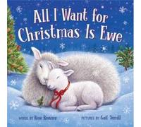 All I Want for Christmas Is Ewe by Rose Rossner Rose Rossner (Auteur)