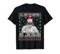 All I Want for Christmas is Jesus Santa Pull Moche drôle T-Shirt