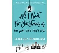 All I Want For Christmas Is The Girl Who Can't Love: A Ya Holiday Romance: 4