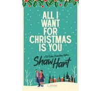 All I Want For Christmas Is You: A Holiday Collection