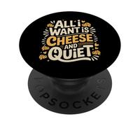 All I Want is Cheese and Quiet Introvert Dairy - PopSockets PopGrip Adhésif