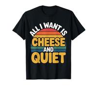 All I Want is Cheese and Quiet Introvert Dairy - T-Shirt