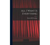 All I Want is Everything