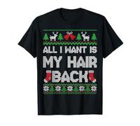 All I Want is My Hair Back Funny Ugly Christmas Bald Men T-Shirt