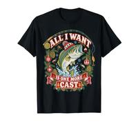 All I Want is One More Cast Noël Pêche Bass Pêcheur T-Shirt