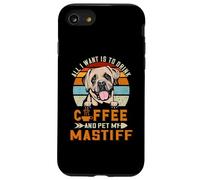 All I Want is to Drink Coffee and Pet My Dog Mastiff Puppy Coque pour iPhone SE (2020) / 7/8