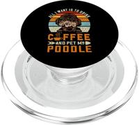 All I Want is to Drink Coffee and Pet My Dog Poodle Puppy PopSockets PopGrip pour MagSafe