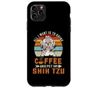 All I Want is to Drink Coffee and Pet My Dog Shih Tzu Puppy Coque pour iPhone 11 Pro Max
