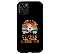 All I Want is to Drink Coffee Pet My Jack Russell Terrier Coque pour iPhone 11 Pro
