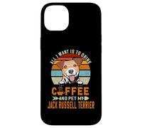 All I Want is to Drink Coffee Pet My Jack Russell Terrier Coque pour iPhone 14 Plus