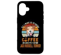 All I Want is to Drink Coffee Pet My Jack Russell Terrier Coque pour iPhone 16