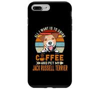 All I Want is to Drink Coffee Pet My Jack Russell Terrier Coque pour iPhone 7 Plus/8 Plus