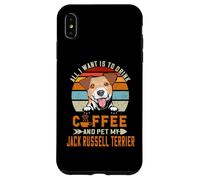 All I Want is to Drink Coffee Pet My Jack Russell Terrier Coque pour iPhone XS Max