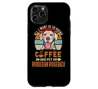 All I Want is to Drink Coffee & Pet My Rhodesian Ridgeback Coque pour iPhone 11 Pro