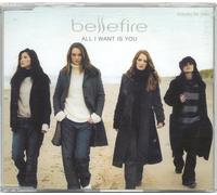 Bellefire - All I Want is You [Import]