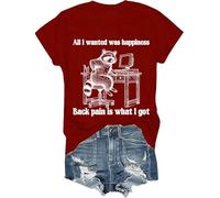 All I Wanted was Happiness Back Pain is What I Got Shirt Humour Sarcastic Life T-shirt à manches courtes unisexe, bordeaux, XL