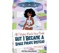 All I Wanted Was to Read Books but I Became a Space Pirate Instead