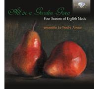 All in a Garden Green: Four Seasons of English Music [CD] NEUF