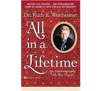 All in a Lifetime Ben Yagoda, Ruth K. Westheimer (Auteur)