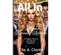 All In: A Vegas Billionaire Romance