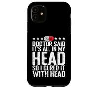 All in My Head Placebo Humour Coque pour iPhone 11