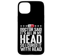 All in My Head Placebo Humour Coque pour iPhone 15 Plus