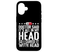 All in My Head Placebo Humour Coque pour iPhone 16