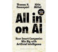 All-in On AI: How Smart Companies Win Big with Artificial Intelligence