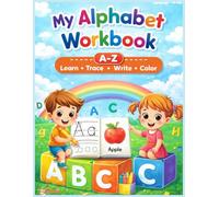 All-in-One ABC Workbook for Kids Ages 4-8: 21-Day Practice to Trace, Write, Read, Draw & Color Letters A-Z + Writing Exercises