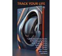 All-in-One Activity Tracker: Online Shopping, Bills, Savings, Habits, Body Progress, Expenses, and More