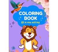 All in one beautiful coloring book: An Adorable and Engaging Coloring Book for Kids Ages 4-8 Featuring Fun Animals, Big Simple Shapes, and ... for Early Learning and Screen-Free Fun"