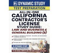 All-in-One California Contractor's License Study Guide: Law and Business & General Building (B)