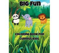 All-in-One Coloring Fun!: Cars, Animals, Flowers & Birds - A Big Book for Creative Kids Ages 3-8